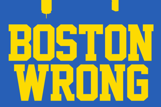 Introducing: BOSTON WRONG