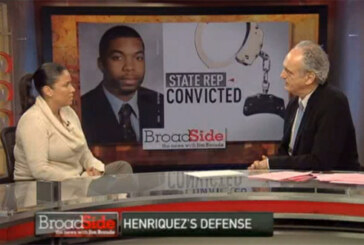 Broadside: Rep. Henriquez’s defense takes issue with assault convictions
