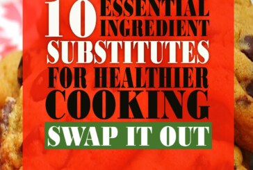 Swap It Out! Change ingredients without sacrificing taste