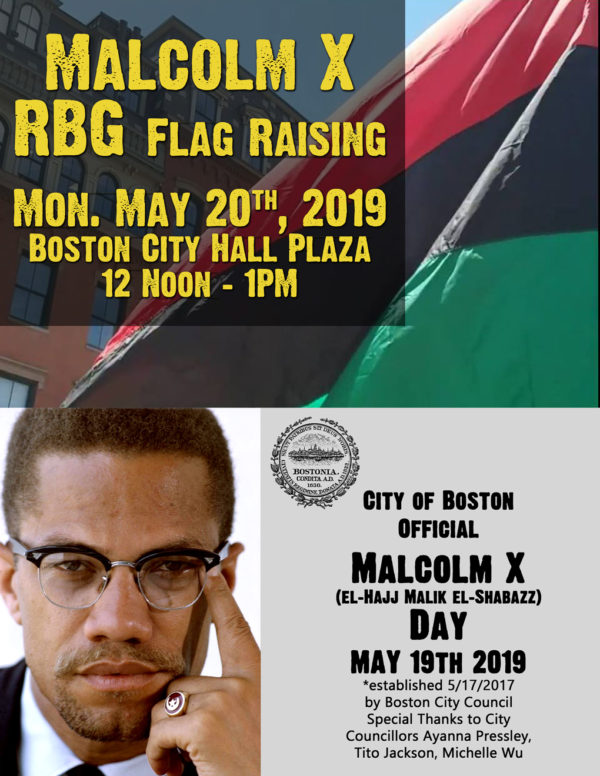 Malcolm X Day RBG Flag Raising Mon. May 20th Blackstonian
