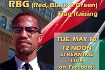 Malcolm X RBG Flag Raising 5-19-20 (Live Streamed)