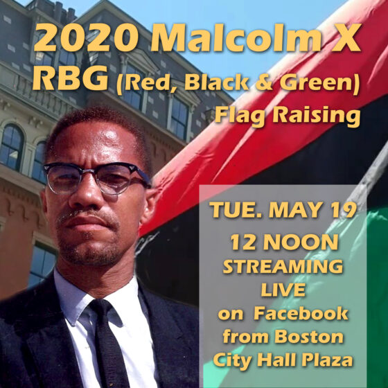 Malcolm X RBG Flag Raising 5-19-20 (Live Streamed)